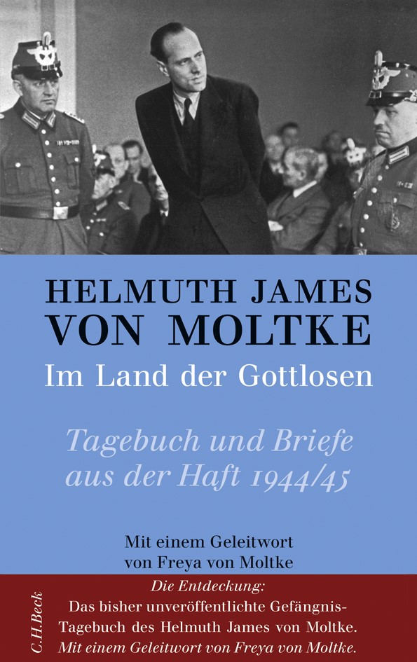 Cover: Moltke, Helmuth James von / Brakelmann, Günter, Im Land der Gottlosen