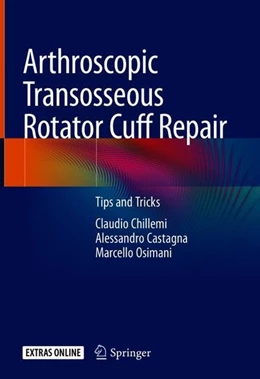 Abbildung von Chillemi / Castagna | Arthroscopic Transosseous Rotator Cuff Repair | 1. Auflage | 2018 | beck-shop.de
