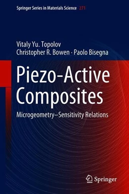 Abbildung von Topolov / Bowen | Piezo-Active Composites | 1. Auflage | 2018 | beck-shop.de