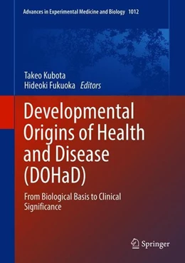 Abbildung von Kubota / Fukuoka | Developmental Origins of Health and Disease (DOHaD) | 1. Auflage | 2018 | beck-shop.de