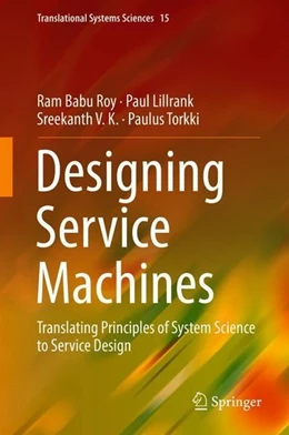 Abbildung von Roy / Lillrank | Designing Service Machines | 1. Auflage | 2018 | beck-shop.de