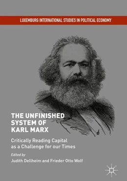 Abbildung von Dellheim / Wolf | The Unfinished System of Karl Marx | 1. Auflage | 2018 | beck-shop.de