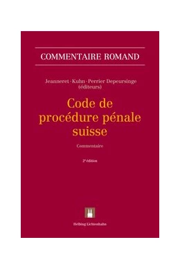 Abbildung von Jeanneret / Kuhn | Code de procédure pénale suisse: CPP | 2. Auflage | 2019 | beck-shop.de
