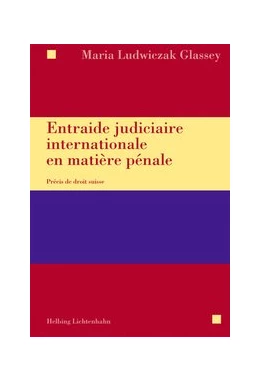 Abbildung von Ludwiczak Glassey | Entraide judiciaire internationale en matière pénale | 1. Auflage | 2018 | beck-shop.de