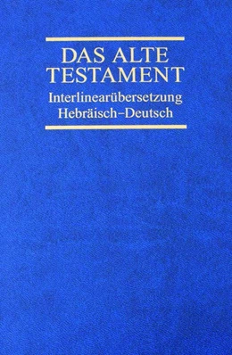 Abbildung von Interlinearübersetzung Altes Testament, hebr.-dt., Band 4 | 1. Auflage | 2018 | beck-shop.de