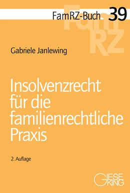 Abbildung von Janlewing | Insolvenzrecht für die familienrechtliche Praxis | 2. Auflage | 2018 | 39 | beck-shop.de