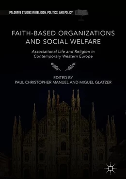 Abbildung von Manuel / Glatzer | Faith-Based Organizations and Social Welfare | 1. Auflage | 2018 | beck-shop.de