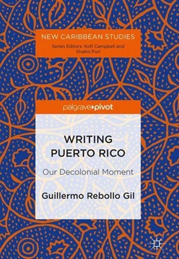 Abbildung von Rebollo Gil | Writing Puerto Rico | 1. Auflage | 2018 | beck-shop.de