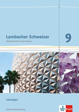 Abbildung von Lambacher Schweizer Mathematik 9. Ausgabe Baden-Württemberg. Lösungen Klasse 9 | 1. Auflage | 2018 | beck-shop.de