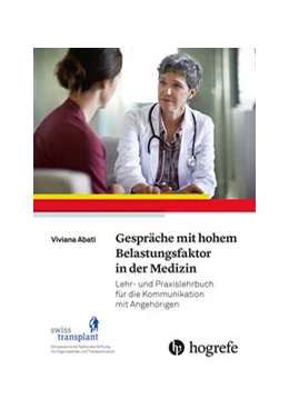 Abbildung von Abati / Stiftung Swisstransplant | Gespräche mit hohem Belastungsfaktor in der Medizin | 1. Auflage | 2018 | beck-shop.de