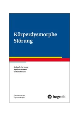Abbildung von Hartmann / Grocholewski | Körperdysmorphe Störung | 1. Auflage | 2019 | beck-shop.de