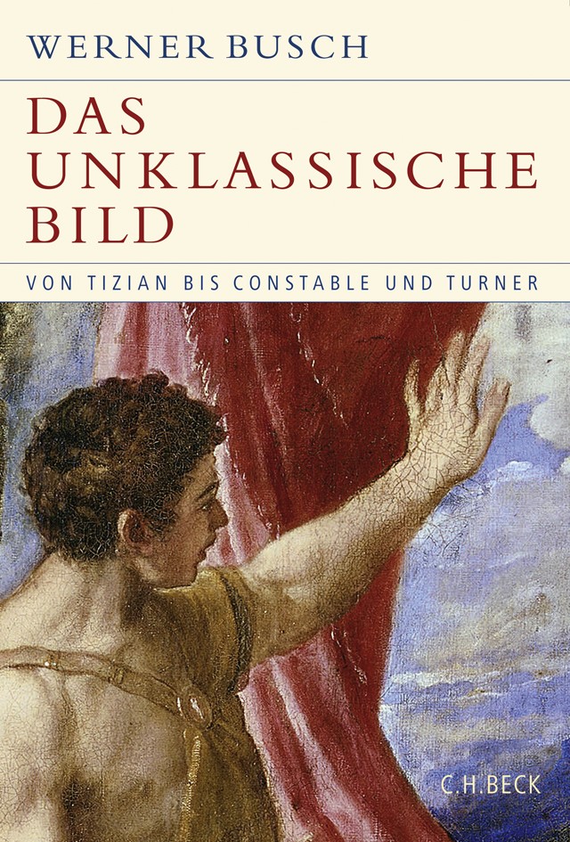 Cover: Busch, Werner, Das unklassische Bild