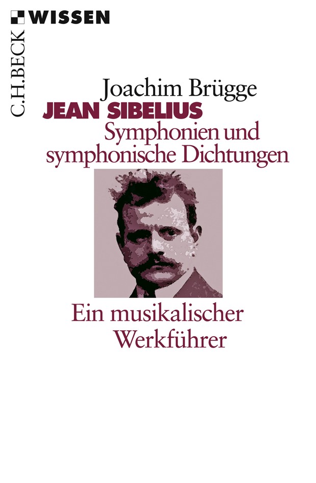 Cover: Brügge, Joachim, Jean Sibelius. Symphonien und symphonische Dichtungen
