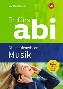 Abbildung von Rettenmaier | Fit fürs Abi Musik Oberstufenwissen | 1. Auflage | 2019 | beck-shop.de