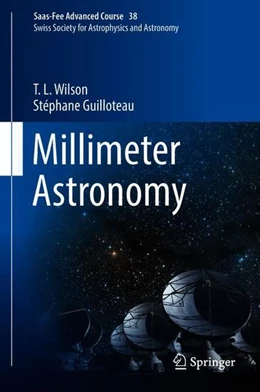 Abbildung von Wilson / Dessauges-Zavadsky | Millimeter Astronomy | 1. Auflage | 2018 | beck-shop.de