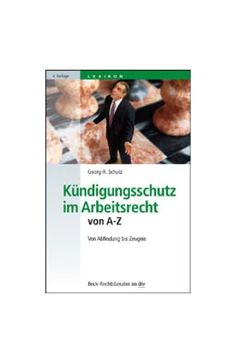 Abbildung von Schulz | Kündigungsschutz im Arbeitsrecht von A-Z | 4. Auflage | 2012 | 5070 | beck-shop.de