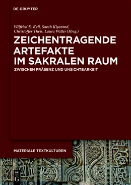Abbildung von Keil / Kiyanrad | Zeichentragende Artefakte im sakralen Raum | 1. Auflage | 2018 | 20 | beck-shop.de