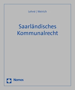 Abbildung von Lehné / Weirich | Saarländisches Kommunalrecht • mit Aktualisierungsservice | 4. Auflage | 2023 | beck-shop.de