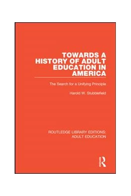 Abbildung von Stubblefield | Towards a History of Adult Education in America | 1. Auflage | 2018 | beck-shop.de