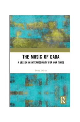Abbildung von Dayan | The Music of Dada | 1. Auflage | 2018 | beck-shop.de
