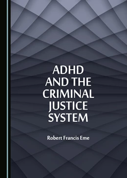 Abbildung von ADHD and the Criminal Justice System | 1. Auflage | 2018 | beck-shop.de