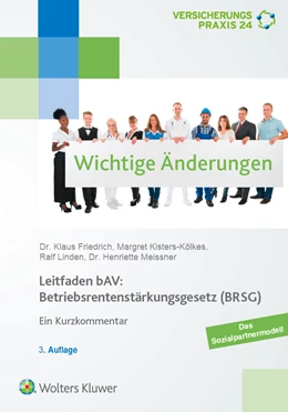 Abbildung von Friedrich / Kisters-Kölkes | Leitfaden bAV: Betriebsrentenstärkungsgesetz (BRSG), 3.A. | 3. Auflage | 2019 | beck-shop.de
