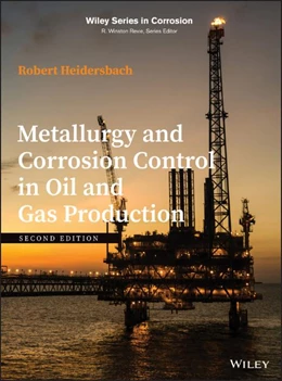 Abbildung von Heidersbach | Metallurgy and Corrosion Control in Oil and Gas Production | 2. Auflage | 2018 | beck-shop.de