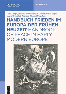 Abbildung von Dingel / Rohrschneider | Handbuch Frieden im Europa der Frühen Neuzeit / Handbook of Peace in Early Modern Europe | 1. Auflage | 2020 | beck-shop.de
