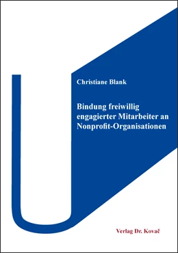 Abbildung von Blank | Bindung freiwillig engagierter Mitarbeiter an Nonprofit-Organisationen | 1. Auflage | 2018 | 60 | beck-shop.de