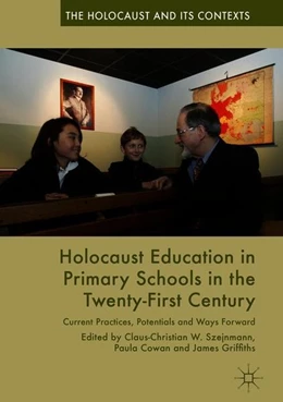 Abbildung von Szejnmann / Cowan | Holocaust Education in Primary Schools in the Twenty-First Century | 1. Auflage | 2018 | beck-shop.de