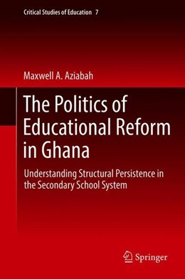 Abbildung von Aziabah | The Politics of Educational Reform in Ghana | 1. Auflage | 2018 | beck-shop.de