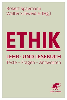 Abbildung von Spaemann / Schweidler | Ethik Lehr- und Lesebuch | 6. Auflage | 2018 | beck-shop.de