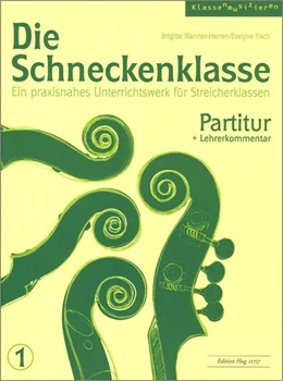 Abbildung von Die Schneckenklasse 1. Partitur | 1. Auflage | 2016 | beck-shop.de