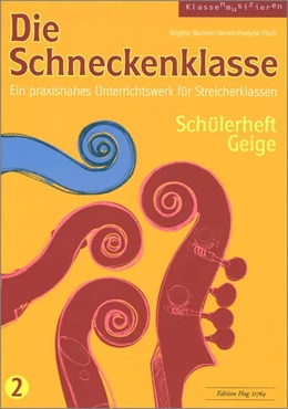 Abbildung von Die Schneckenklasse 2. Schülerheft Geige | 1. Auflage | 2016 | beck-shop.de