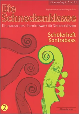 Abbildung von Die Schneckenklasse 2. Schülerheft Kontrabass | 1. Auflage | 2016 | beck-shop.de