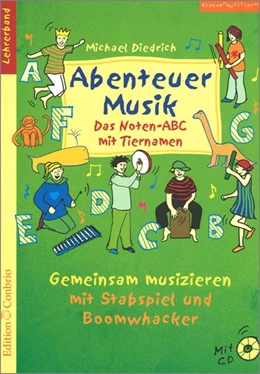 Abbildung von Abenteuer Musik - Das Noten-ABC mit Tiernamen | 1. Auflage | 2016 | beck-shop.de