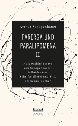 Abbildung von Schopenhauer | Parerga und Paralipomena II | 1. Auflage | 2018 | beck-shop.de