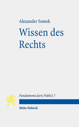 Abbildung von Somek | Wissen des Rechts | 1. Auflage | 2018 | 7 | beck-shop.de