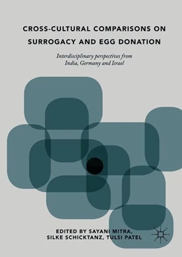 Abbildung von Mitra / Schicktanz | Cross-Cultural Comparisons on Surrogacy and Egg Donation | 1. Auflage | 2018 | beck-shop.de