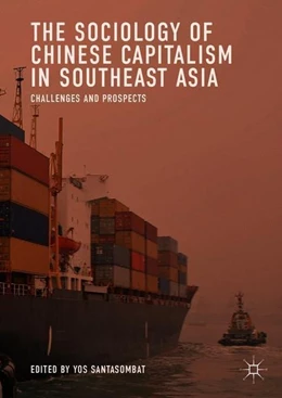 Abbildung von Santasombat | The Sociology of Chinese Capitalism in Southeast Asia | 1. Auflage | 2018 | beck-shop.de