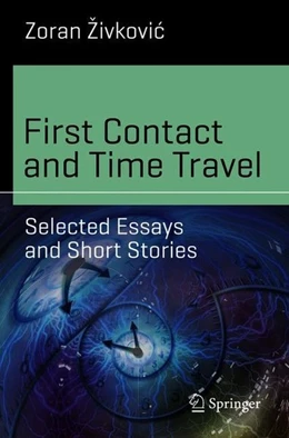 Abbildung von Zivkovic | First Contact and Time Travel | 1. Auflage | 2018 | beck-shop.de