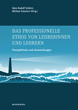 Abbildung von Schärer / Zutavern | Das professionelle Ethos von Lehrerinnen und Lehrern | 1. Auflage | 2018 | beck-shop.de