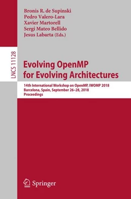 Abbildung von de Supinski / Valero-Lara | Evolving OpenMP for Evolving Architectures | 1. Auflage | 2018 | beck-shop.de