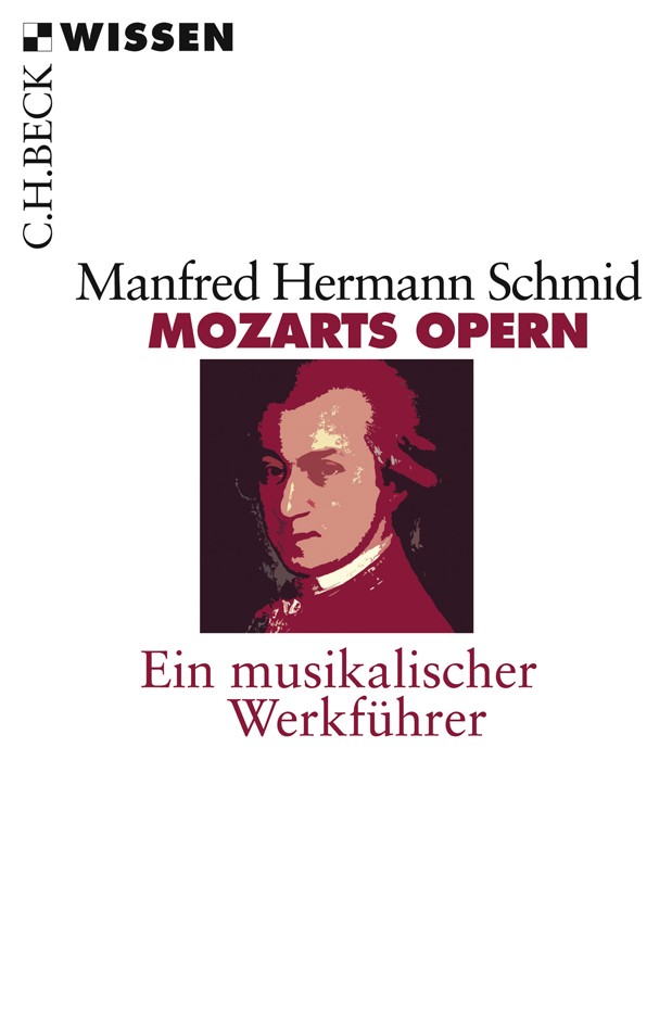 Cover: Schmid, Manfred Hermann, Mozarts Opern