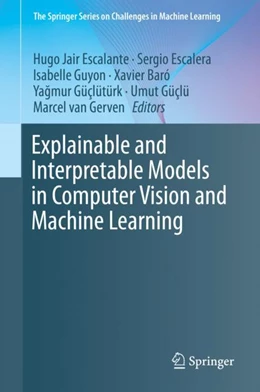 Abbildung von Escalante / Escalera | Explainable and Interpretable Models in Computer Vision and Machine Learning | 1. Auflage | 2019 | beck-shop.de