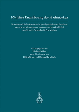Abbildung von Rieken | 100 Jahre Entzifferung des Hethitischen | 1. Auflage | 2018 | beck-shop.de