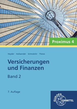 Abbildung von Eichenauer / Schmalohr | Versicherungen und Finanzen, Band 2 - Proximus 4 | 1. Auflage | 2019 | beck-shop.de