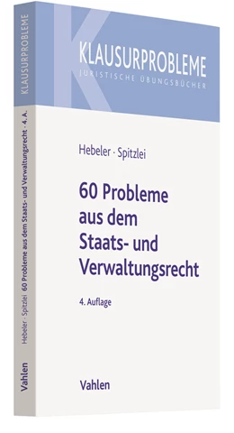 Abbildung von Hebeler / Spitzlei | 60 Probleme aus dem Staats- und Verwaltungsrecht | 4. Auflage | 2018 | beck-shop.de