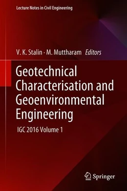 Abbildung von Stalin / Muttharam | Geotechnical Characterisation and Geoenvironmental Engineering | 1. Auflage | 2018 | beck-shop.de