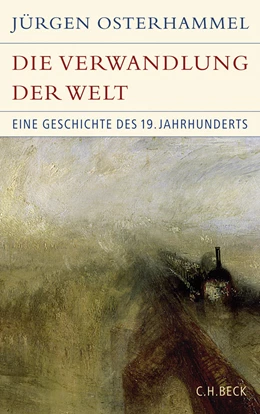 Abbildung von Osterhammel, Jürgen | Die Verwandlung der Welt | 6. Auflage | 2020 | beck-shop.de